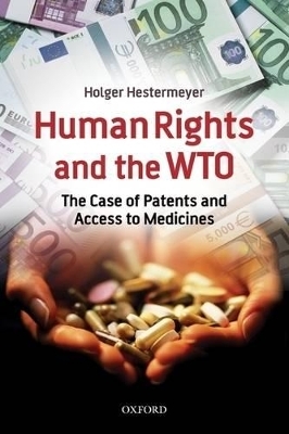 Human Rights and the WTO - Holger P. Hestermeyer