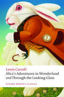 Alice's Adventures in Wonderland: WITH Through the Looking Glass - Lewis Carroll