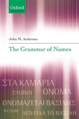 The Grammar of Names - John M. Anderson