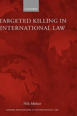 Targeted Killing in International Law - Nils Melzer