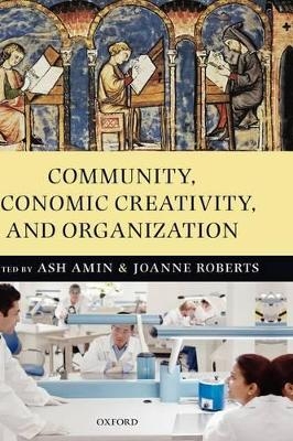 Community, Economic Creativity, and Organization - 