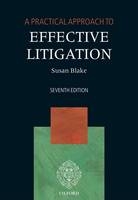 A Practical Approach to Effective Litigation - Susan H. Blake