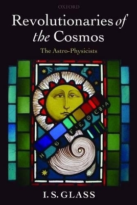 Revolutionaries of the Cosmos - Ian Glass