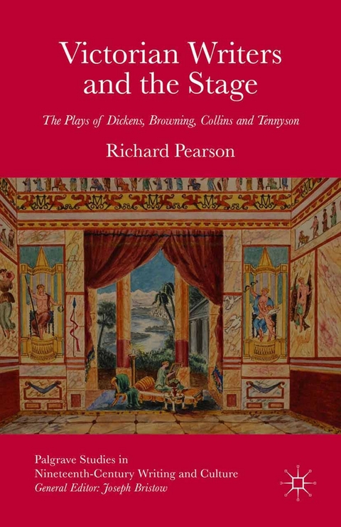 Victorian Writers and the Stage -  R. Pearson