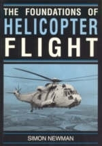 Foundations of Helicopter Flight -  S. Newman