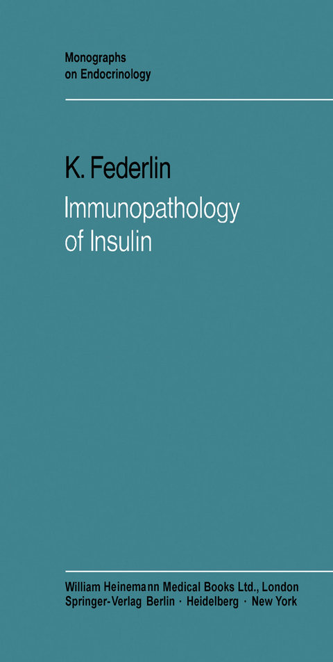 Immunopathology of Insulin -  K. Federlin