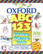 My Oxford ABC and 123 Picture Rhyme Book - Roger McGough, Dee Reid, Nicholas Tucker