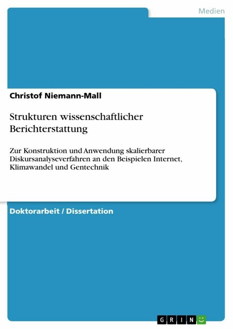 Strukturen wissenschaftlicher Berichterstattung - Christof Niemann-Mall