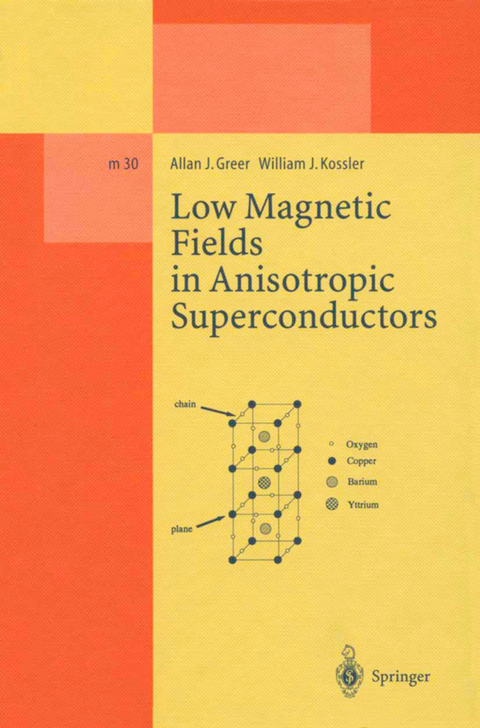 Low Magnetic Fields in Anisotropic Superconductors - Allan J. Greer, William J. Kossler