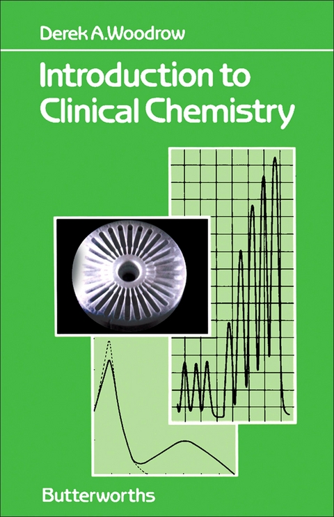 Introduction to Clinical Chemistry -  Derek A. Woodrow