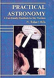 Practical Astronomy -  H R Mills