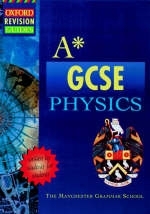 A-star GCSE Physics -  Manchester Grammar School