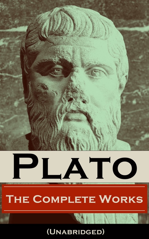 The Complete Works of Plato (Unabridged) -  Plato