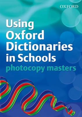 Using Oxford Dictionaries in Schools Photocopy Masters - George Kulbacki