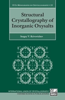 Structural Crystallography of Inorganic Oxysalts - Sergey V. Krivovichev