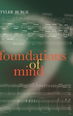 Foundations of Mind - Tyler Burge