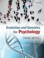 Evolution and Genetics for Psychology - Daniel Nettle