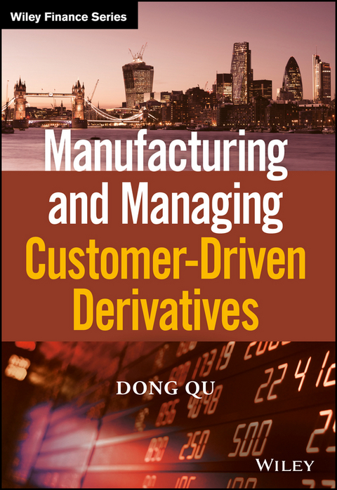 Manufacturing and Managing Customer-Driven Derivatives -  Dong Qu