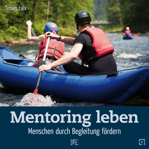 Mentoring leben - Tobias Faix