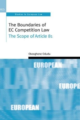 The Boundaries of EC Competition Law - Okeoghene Odudu