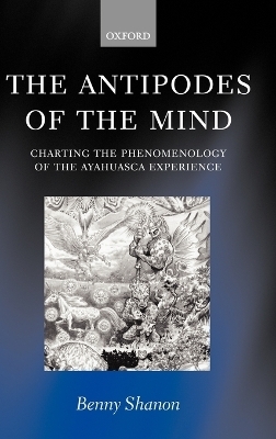 The Antipodes of the Mind - Benny Shanon