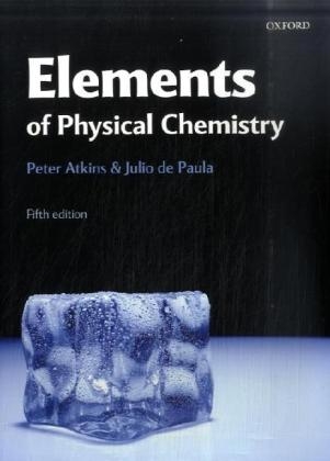 Elements of Physical Chemistry - Peter Atkins, Julio de Paula