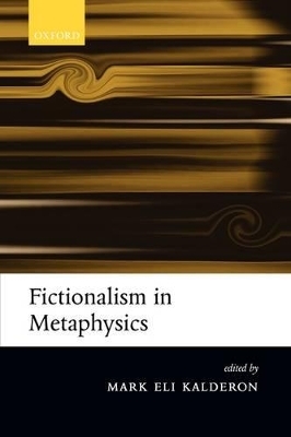 Fictionalism in Metaphysics - 