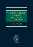 The Negligence Liability of Public Authorities - Cherie Booth Qc, Dan Squires