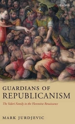 Guardians of Republicanism - Mark Jurdjevic