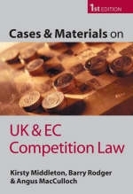 Cases and Materials on Competition Law - Kirsty Middleton, Barry Rodger, Angus MacCulloch