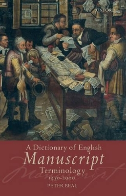 A Dictionary of English Manuscript Terminology - Peter Beal