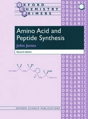 Amino Acid and Peptide Synthesis - John Jones