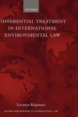 Differential Treatment in International Environmental Law - Lavanya Rajamani