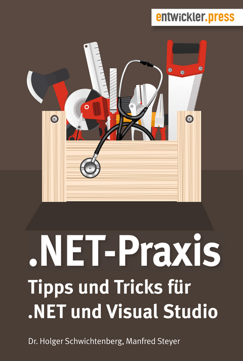 .NET-Praxis - Holger Dr. Schwichtenberg, Manfred Steyer