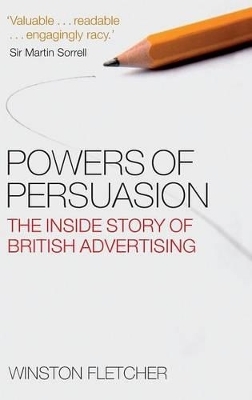 Powers of Persuasion - Winston Fletcher