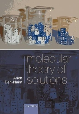 Molecular Theory of Solutions - Arieh Ben-Naim