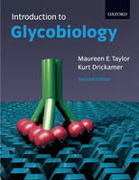 Introduction to Glycobiology - Maureen E. Taylor, Kurt Drickamer