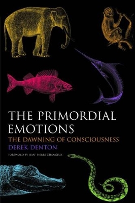 The Primordial Emotions - Derek Denton