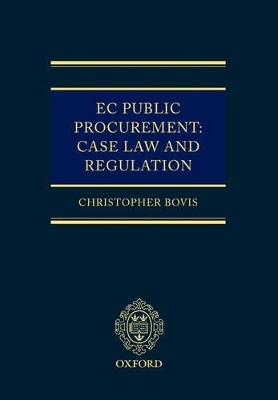 EC Public Procurement: Case Law and Regulation - Christopher Bovis