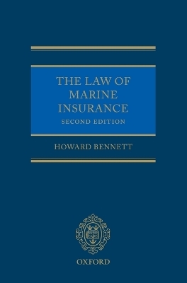 Law of Marine Insurance - Howard Bennett