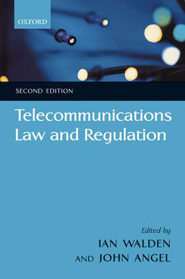 Telecommunications Law and Regulation - Ian Walden