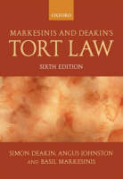 Markesinis and Deakin's Tort Law - FBA Deakin   Simon, Angus Johnston, FBA Basil Markesinis Qc   Sir