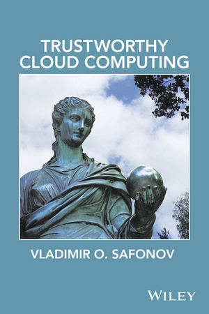 Trustworthy Cloud Computing -  Vladimir O. Safonov