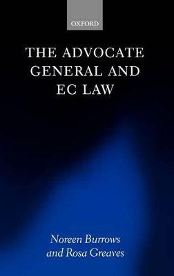 The Advocate General and EC Law - Noreen Burrows, Rosa Greaves