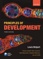 Principles of Development - Lewis Wolpert, Jim Smith, Tom Jessell, Peter Lawrence, Elizabeth Robertson