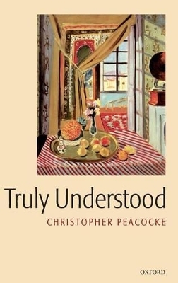 Truly Understood - Christopher Peacocke
