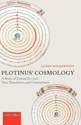 Plotinus' Cosmology - James Wilberding