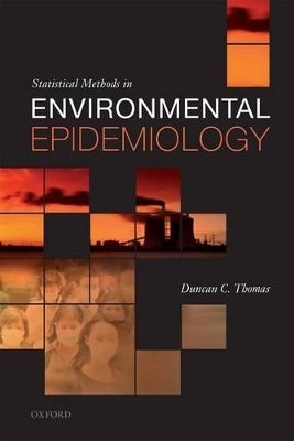 Statistical Methods in Environmental Epidemiology - Duncan C. Thomas