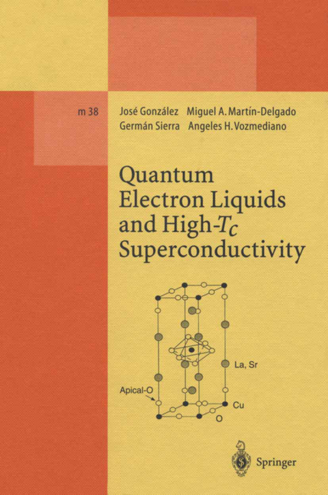 Quantum Electron Liquids and High-Tc Superconductivity - Jose Gonzalez, Miguel A. Martin-Delgado, German Sierra, Angeles H. Vozmediano