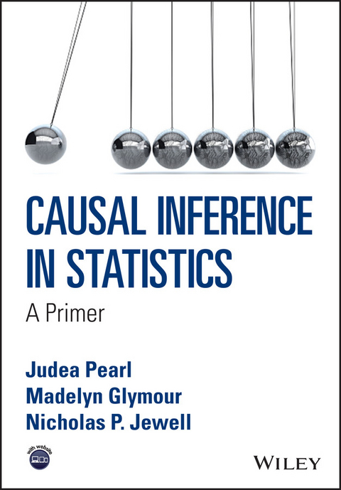 Causal Inference in Statistics - Judea Pearl, Madelyn Glymour, Nicholas P. Jewell